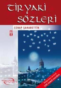  Tiryaki Sözleri | Cenab Şahabettin | Timaş Yayınları | 9799752632416 