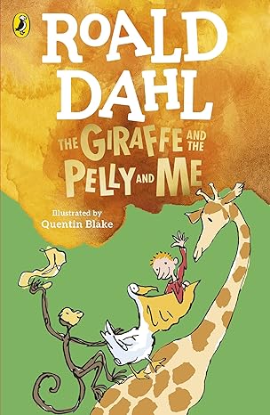 Roald Dahl The Giraffe and the Pelly and Me - 9780141371450 - 9780141371450