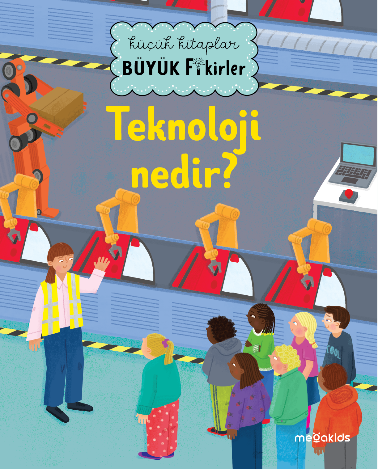 Küçük Kitaplar Büyük Fikirler: Teknoloji Nedir? - 9786256815223 Küçük Kitaplar Büyük Fikirler: Teknoloji Nedir? - 9786256815223 - 9786256815223