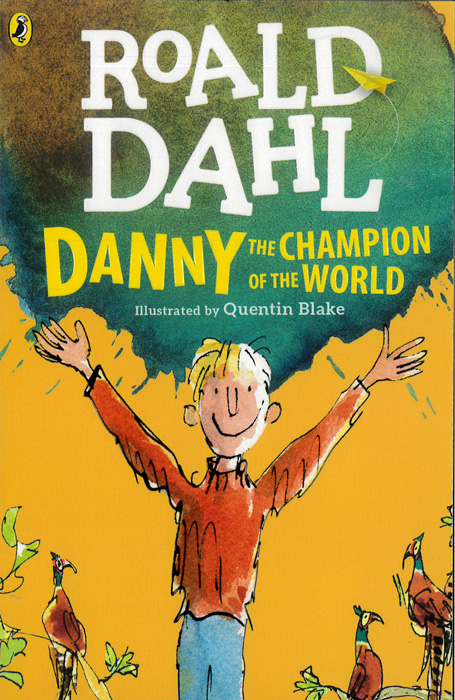 Roald Dahl Danny the Champion Of the World - 9780141371375 Roald Dahl Danny the Champion Of the World - 9780141371375 - 9780141371375