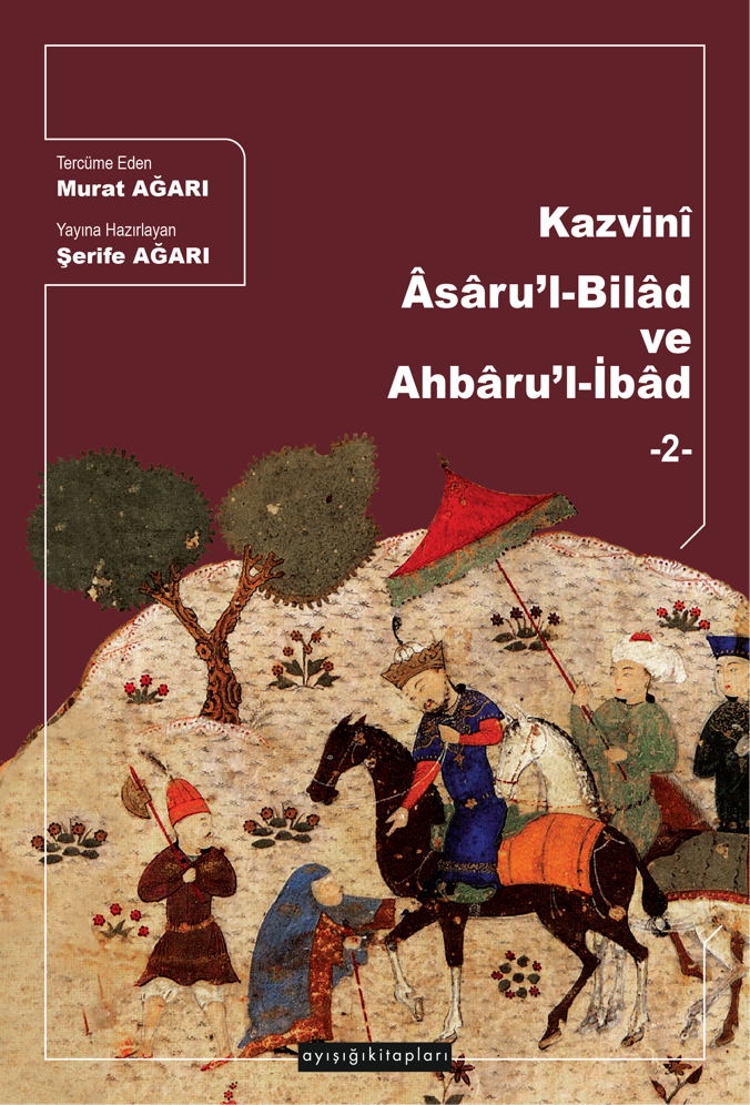  Kazvinî Âsârul cilt 2 | Murat Ağarı | Ayışığı Kitapları | 9789756336618 | 