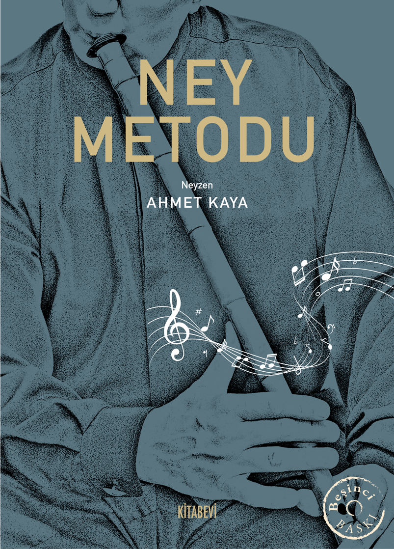  Ney Metodu | Ahmet Kaya | Kitabevi Yayınları | 9786054208975 | 